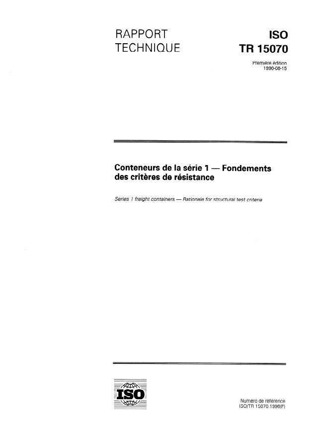 ISO/TR 15070:1996 - Conteneurs de la série 1 -- Fondement des criteres de résistance
