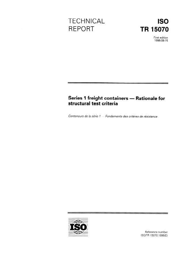 ISO/TR 15070:1996 - Series 1 freight containers -- Rationale for structural test criteria