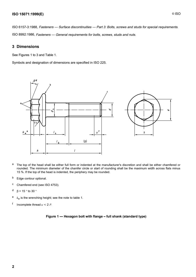ISO 15071:1999 ISO 15071:1999 - Hexagon bolts with flange — Small series — Product grade A
Released:3/25/1999 - Page 4 preview