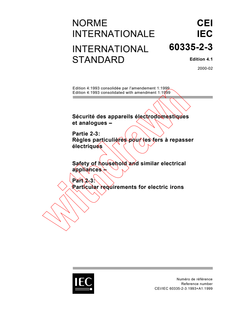 IEC 60335-2-3:1993+AMD1:1999 CSV - Safety of household and similar electrical appliances - Part 2-3: Particular requirements for electric irons
Released:2/24/2000
Isbn:2831850789