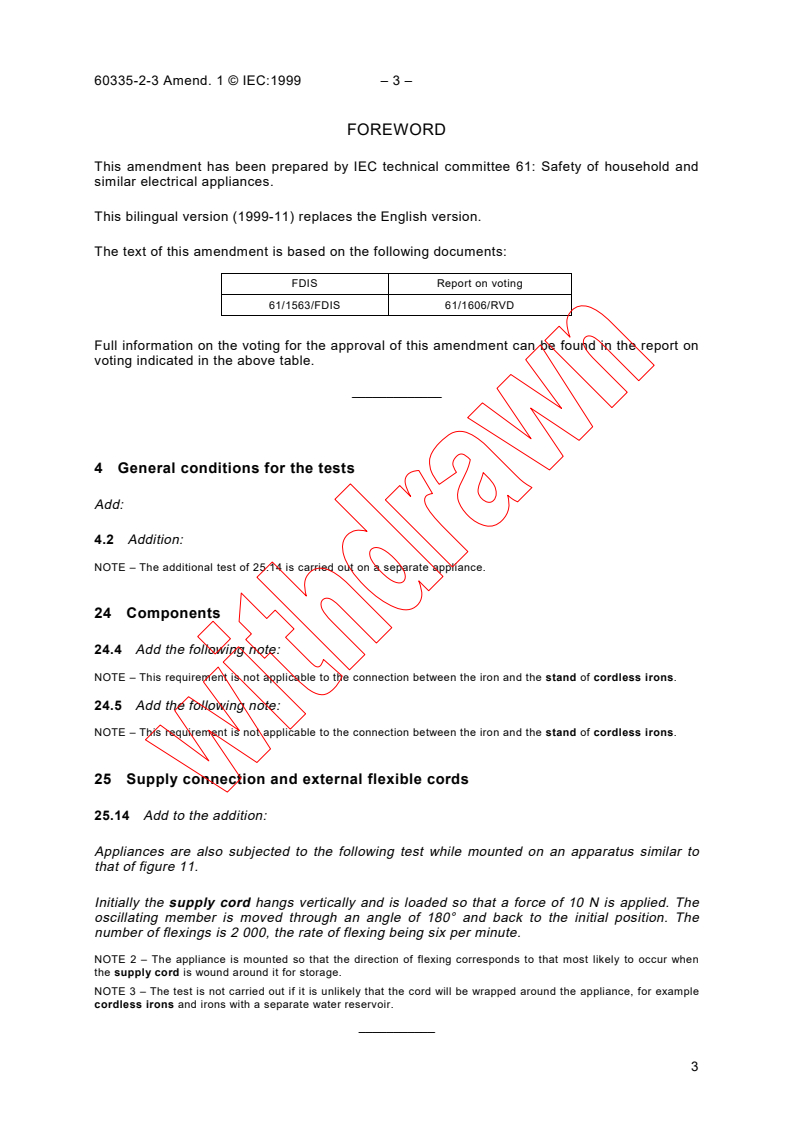 IEC 60335-2-3:1993/AMD1:1999 - Amendment 1 - Safety of household and similar electrical appliances - Part 2-3: Particular requirements for electric irons
Released:5/31/1999