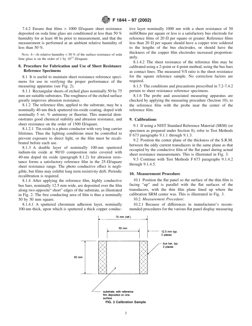 ASTM F1844-97(2002) - Standard Practice for Measuring Sheet Resistance of Thin Film Conductors For Flat Panel Display Manufacturing Using a Noncontact Eddy Current Gage