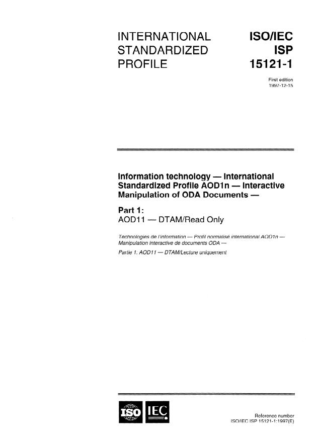 ISO/IEC ISP 15121-1:1997 - Information technology -- International Standardized Profile AOD1n -- Interactive Manipulation of ODA Documents