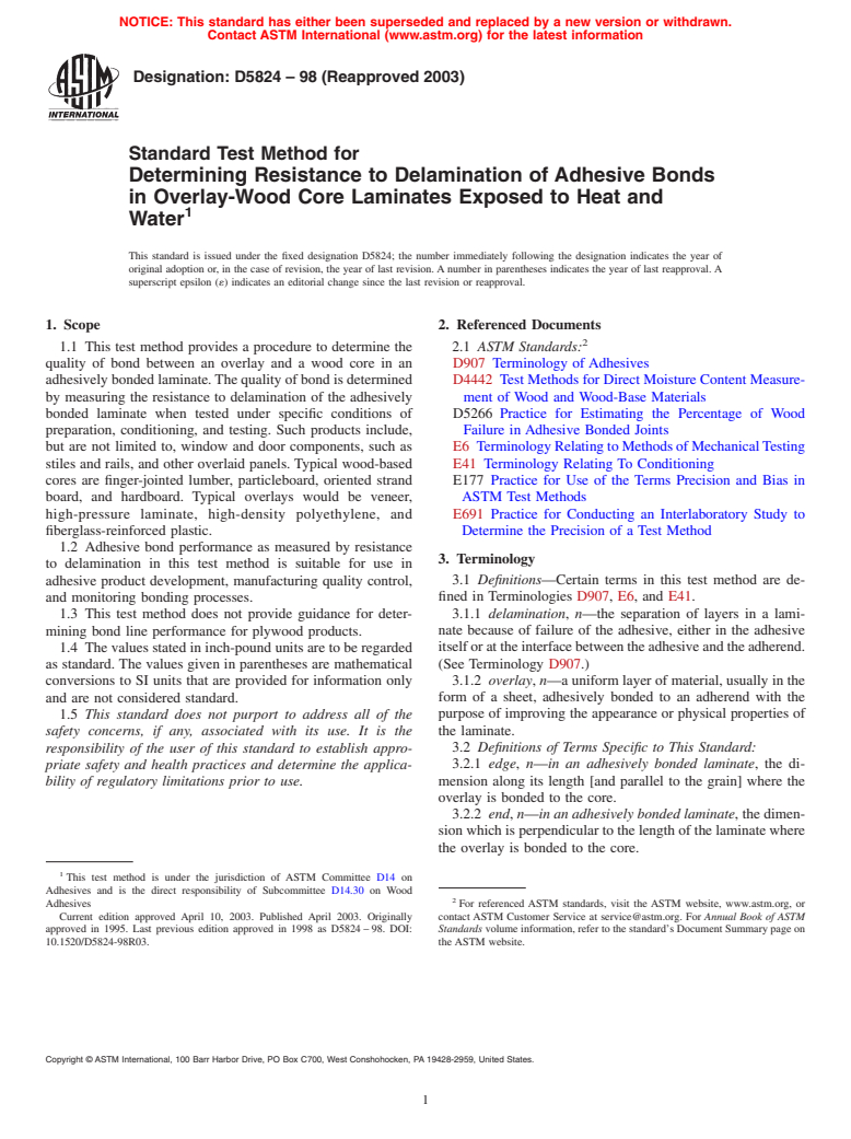 ASTM D5824-98(2003) - Standard Test Method for Determining Resistance to Delamination of Adhesive Bonds in Overlay-Wood Core Laminates Exposed to Heat and Water