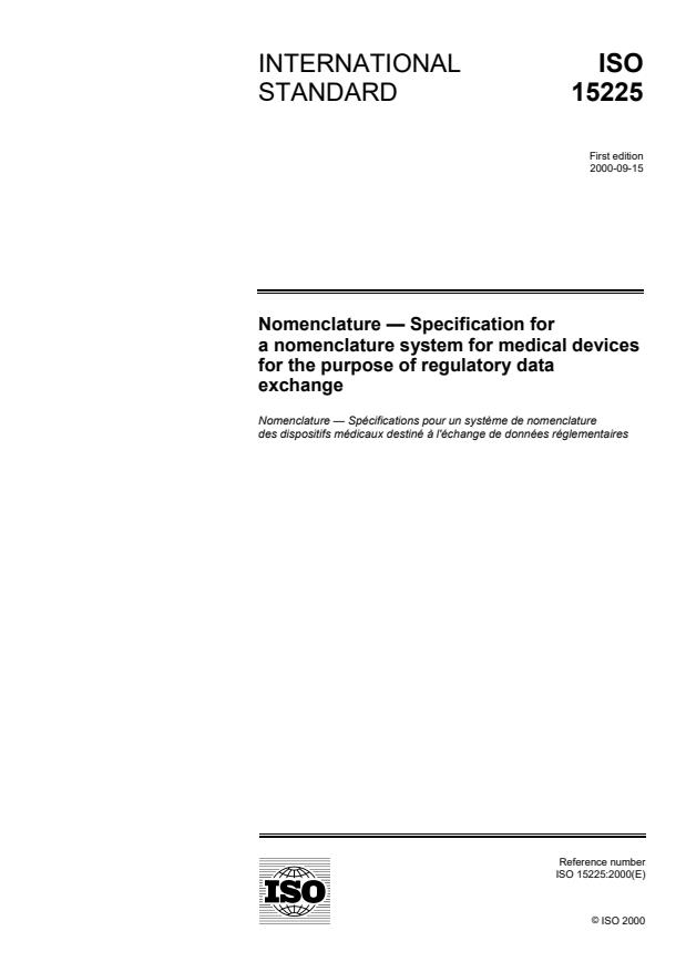 ISO 15225:2000 - Nomenclature -- Specification for a nomenclature system for medical devices for the purpose of regulatory data exchange