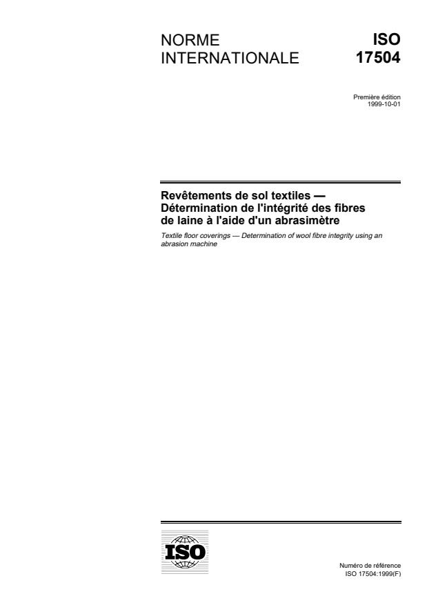 ISO 17504:1999 - Revetements de sol textiles -- Détermination de l'intégrité des fibres de laine a l'aide d'un abrasimetre