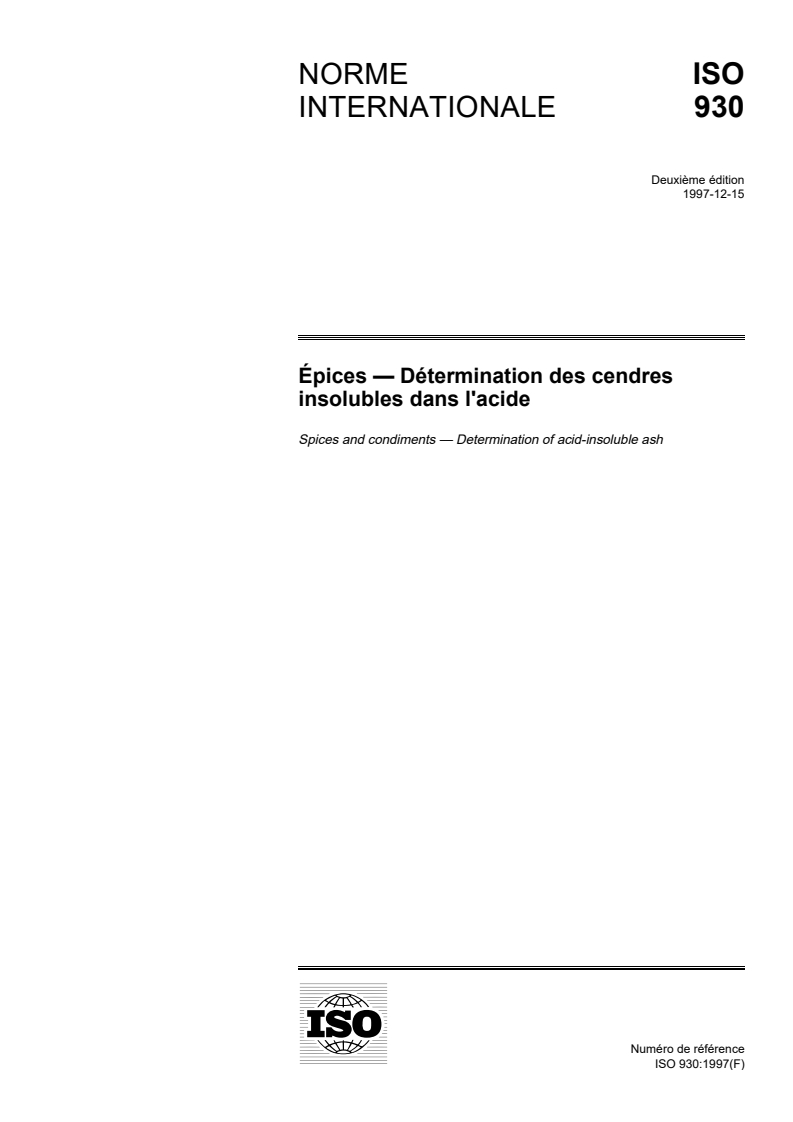 ISO 930:1997 - Épices — Détermination des cendres insolubles dans l'acide
Released:12/4/1997