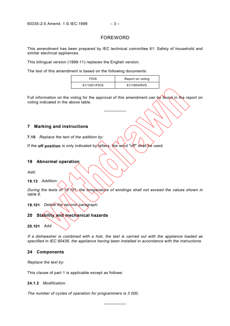 IEC 60335-2-5:1992/AMD1:1999 - Amendment 1 - Safety of household and similar electrical appliances - Part 2-5: Particular requirements for dishwashers
Released:5/31/1999