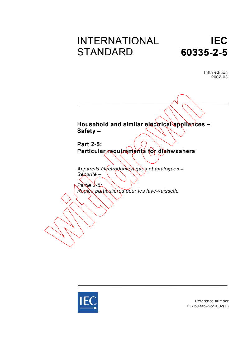 IEC 60335-2-5:2002 - Household and similar electrical appliances - Safety - Part 2-5: Particular requirements for dishwashers
Released:3/20/2002
Isbn:2831862655