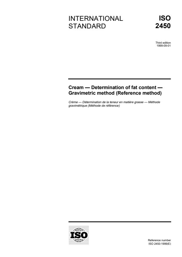 ISO 2450:1999 - Cream -- Determination of fat content -- Gravimetric method (Reference method)
