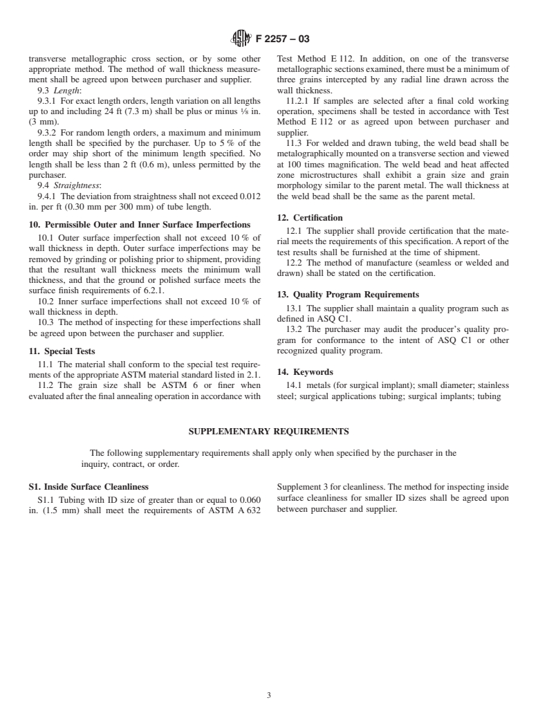 ASTM F2257-03 - Standard Specification for Wrought Seamless or Welded and Drawn 18 Chromium-14Nickel-2.5Molybdenum Stainless Steel Small Diameter Tubing for Surgical Implants (UNS S31673)