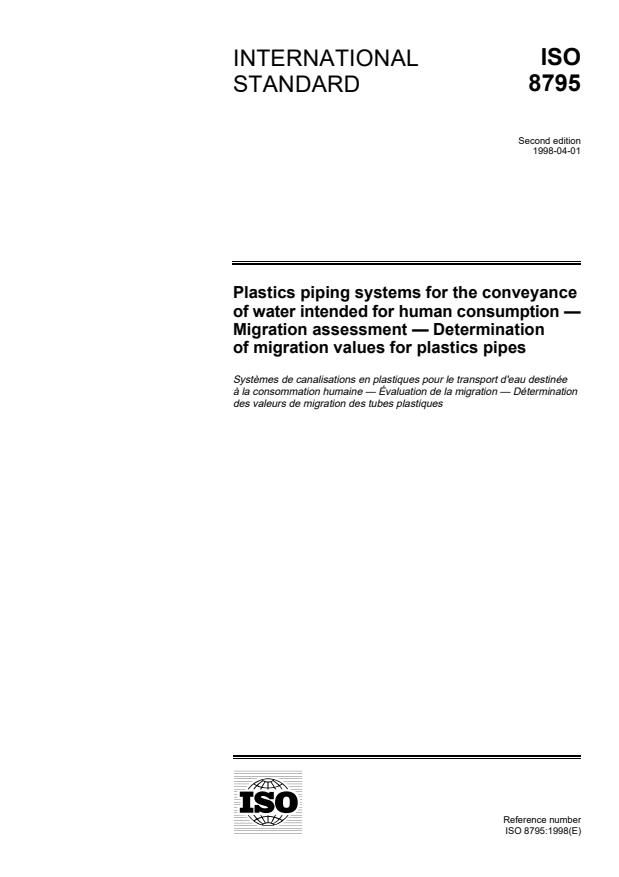 ISO 8795:1998 - Plastics piping systems for the conveyance of water intended for human consumption -- Migration assessment -- Determination of migration values for plastics pipes