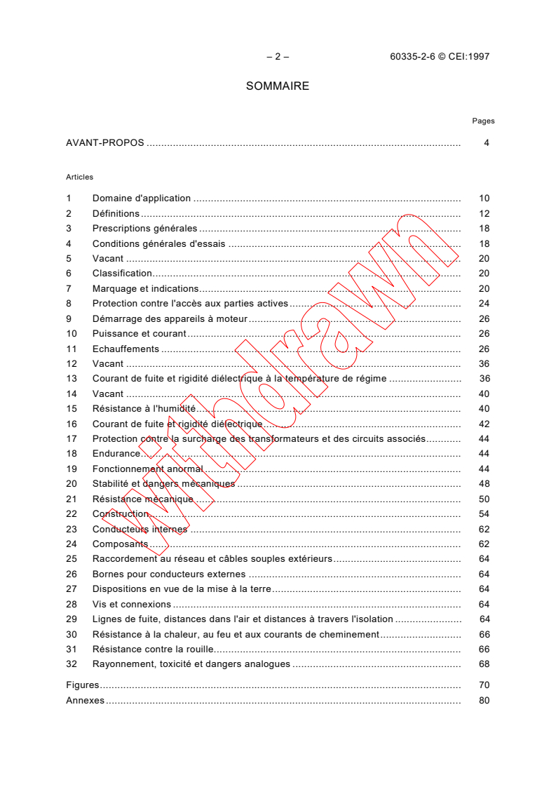 IEC 60335-2-6:1997 IEC 60335-2-6:1997 - Safety of household and similar electrical appliances - Part 2: Particular requirements for stationary cooking ranges, hobs, ovens and similar appliances
Released:5/9/1997
Isbn:2831838126 - Page 4 preview