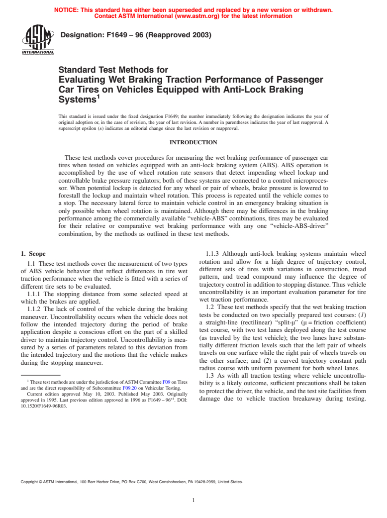 ASTM F1649-96(2003) - Standard Test Methods for Evaluating Wet Braking Traction Performance of Passenger Car Tires on Vehicles Equipped with Anti-Lock Braking Systems (Withdrawn 2012)