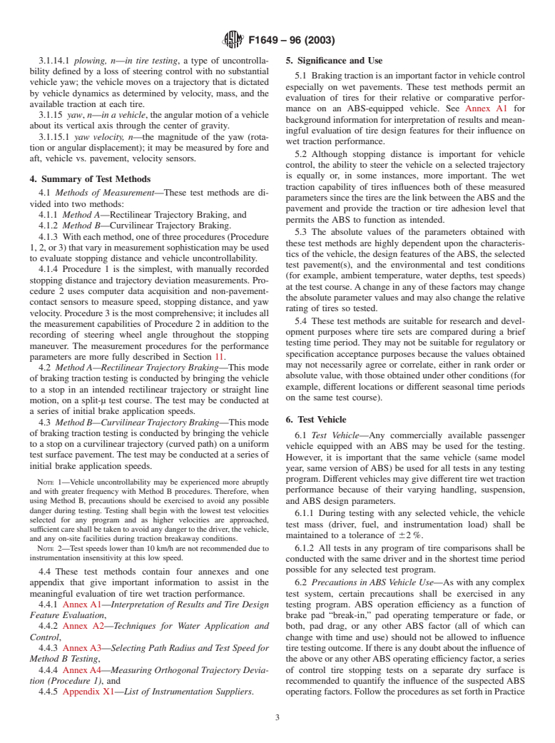 ASTM F1649-96(2003) - Standard Test Methods for Evaluating Wet Braking Traction Performance of Passenger Car Tires on Vehicles Equipped with Anti-Lock Braking Systems (Withdrawn 2012)