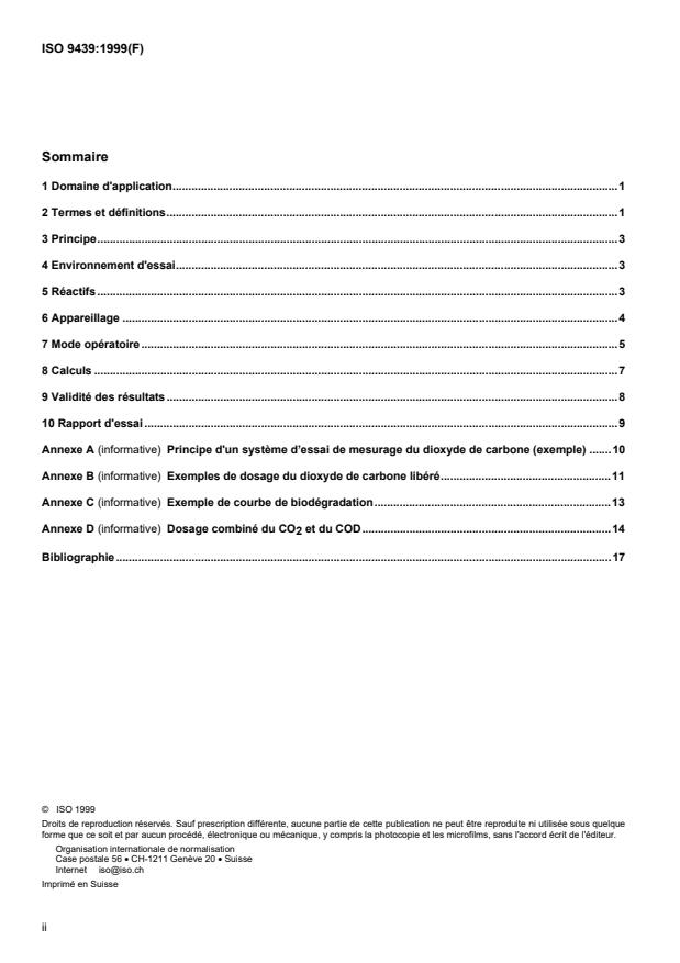 ISO 9439:1999 ISO 9439:1999 - Qualité de l'eau — Évaluation de la biodégradabilité aérobie ultime en milieu aqueux des composés organiques — Essai de dégagement de dioxyde de carbone
Released:3/4/1999 - Page 2 preview