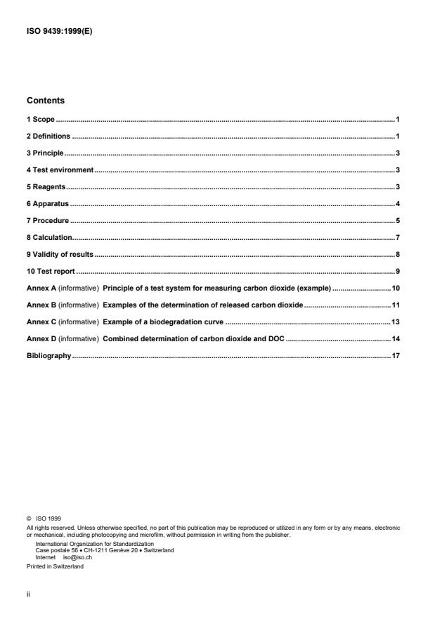 ISO 9439:1999 ISO 9439:1999 - Water quality — Evaluation of ultimate aerobic biodegradability of organic compounds in aqueous medium — Carbon dioxide evolution test
Released:3/4/1999 - Page 2 preview