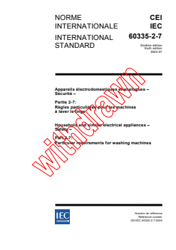 IEC 60335-2-7:2002 - Household and similar electrical appliances - Safety - Part 2-7: Particular requirements for washing machines
Released:7/24/2002
Isbn:2831871018 - Page 1 preview