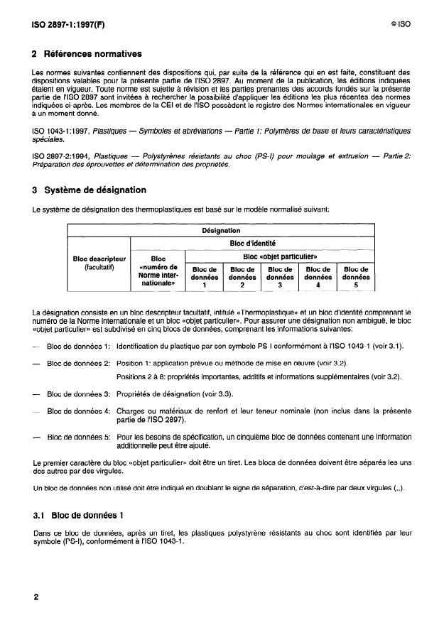 ISO 2897-1:1997 ISO 2897-1:1997 - Plastiques -- Polystyrenes résistants au choc (PS-I) pour moulage et extrusion - Page 4 preview