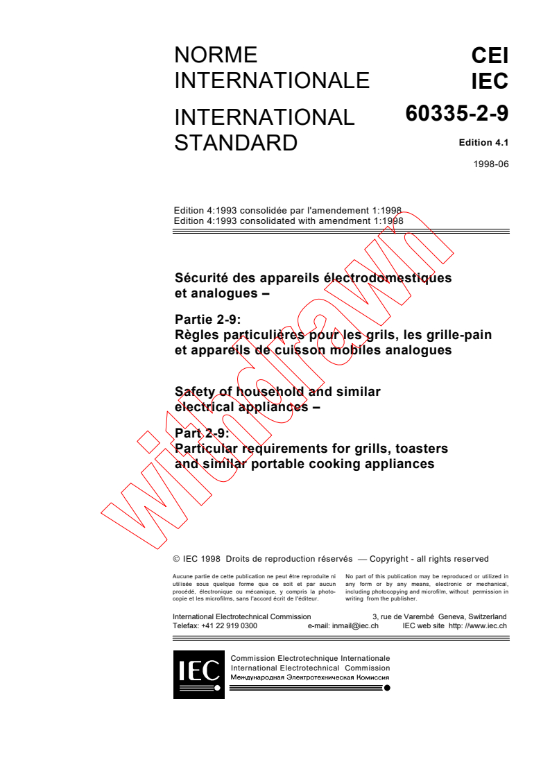 IEC 60335-2-9:1993+AMD1:1998 CSV - Safety of household and similar electrical appliances - Part 2-9: Particular requirements for grills, toasters and similar portable cooking appliances
Released:6/5/1998
Isbn:2831843685