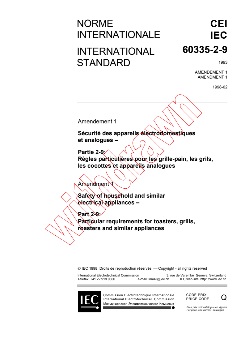 IEC 60335-2-9:1993/AMD1:1998 - Amendment 1 - Safety of household and similar electrical appliances - Part 2: Particular requirements for toasters, grills, roasters and similar appliances
Released:2/26/1998
Isbn:283184228X