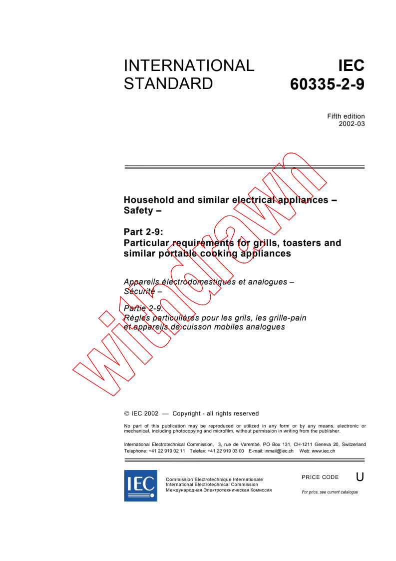 IEC 60335-2-9:2002 - Household and similar electrical appliances - Safety - Part 2-9: Particular requirements for grills, toasters and similar portable cooking appliances
Released:3/20/2002
Isbn:2831862698