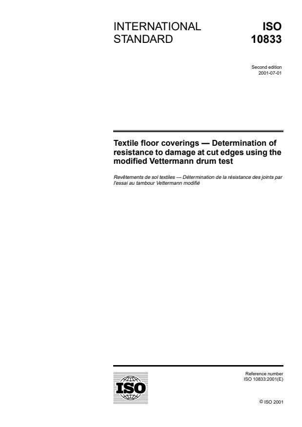 ISO 10833:2001 - Textile floor coverings -- Determination of resistance to damage at cut edges using the modified Vettermann drum test