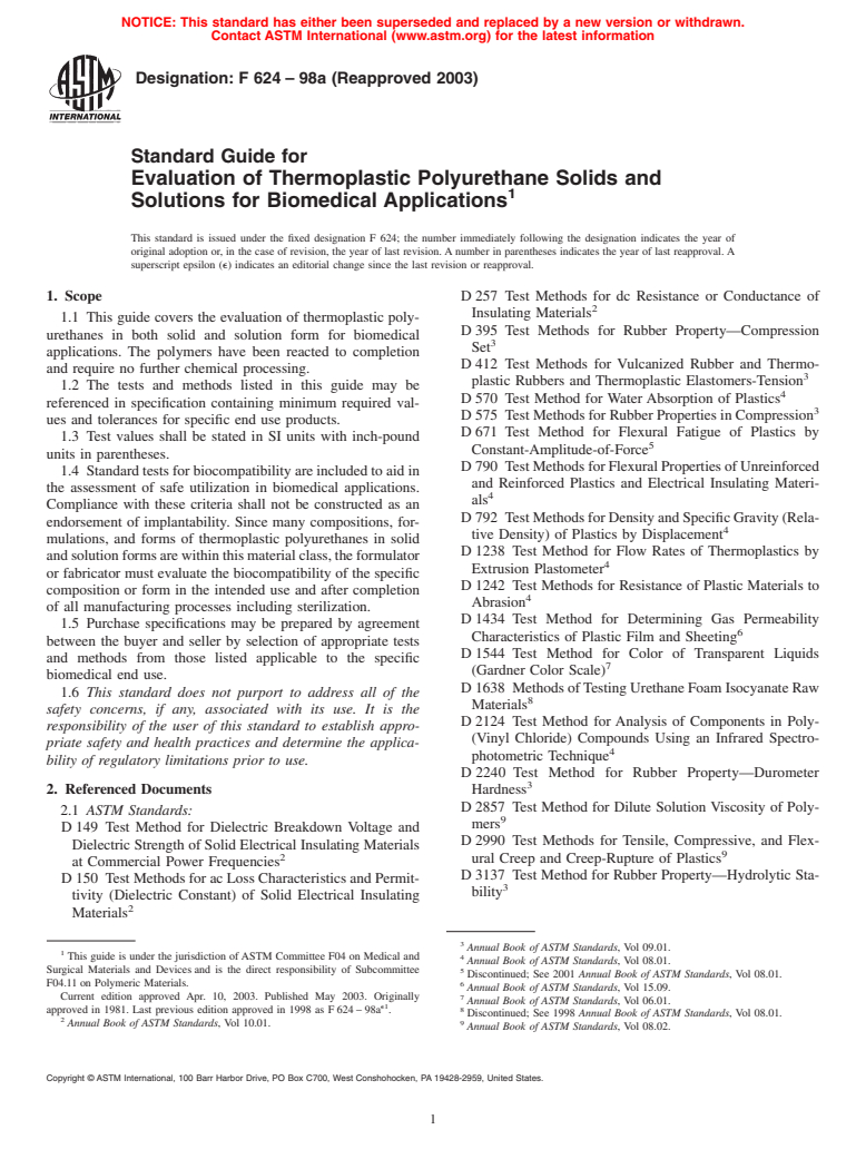 ASTM F624-98a(2003) - Standard Guide for Evaluation of Thermoplastic Polyurethane Solids and Solutions for Biomedical Applications