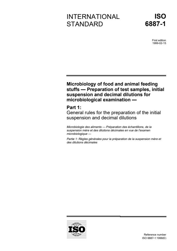 ISO 6887-1:1999 - Microbiology of food and animal feeding stuffs -- Preparation of test samples, initial suspension and decimal dilutions for microbiological examination
