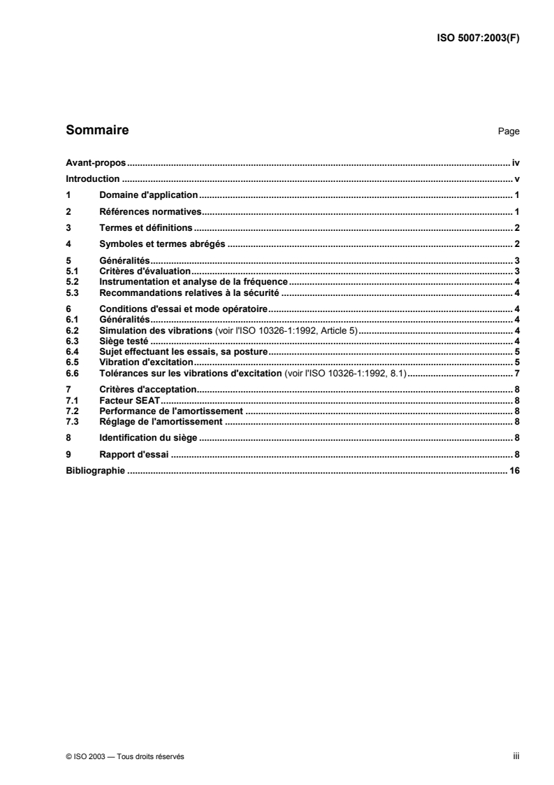 ISO 5007:2003 - Tracteurs agricoles à roues — Siège du conducteur — Mesurage en laboratoire des vibrations transmises
Released:3/17/2003