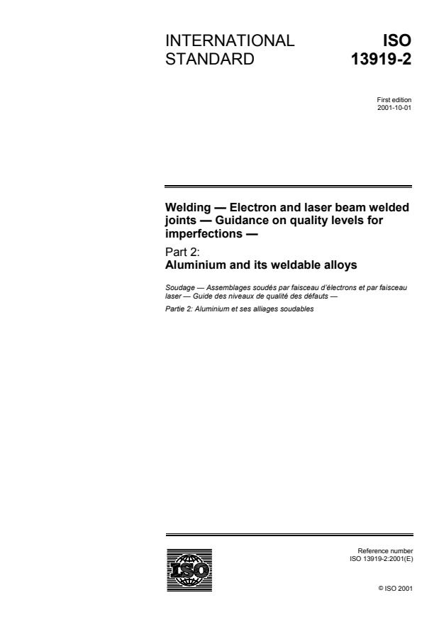 ISO 13919-2:2001 - Welding -- Electron and laser beam welded joints -- Guidance on quality levels for imperfections