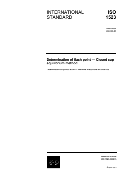 ISO 1523:2002 ISO 1523:2002 - Determination of flash point — Closed cup equilibrium method
Released:3/7/2002 - Page 1 preview