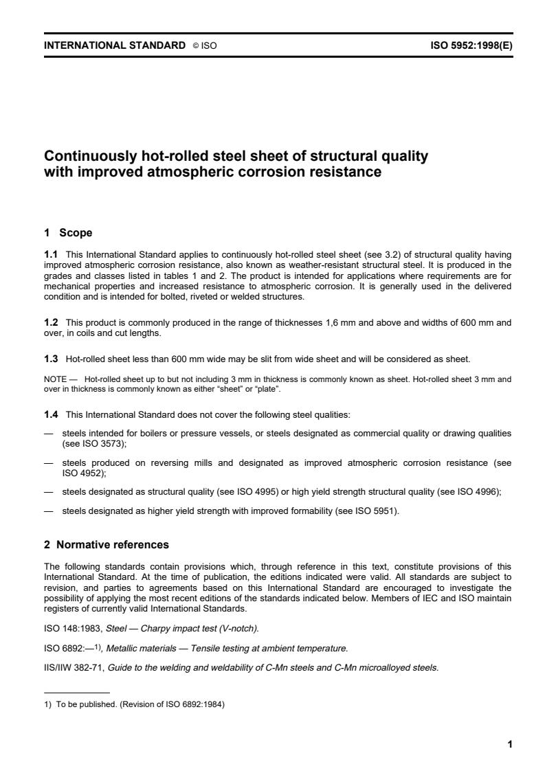 ISO 5952:1998 - Continuously hot-rolled steel sheet of structural quality with improved atmospheric corrosion resistance
Released:7/22/1999