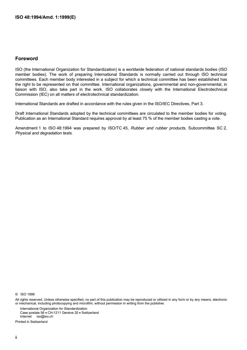 ISO 48:1994/Amd 1:1999 ISO 48:1994/Amd 1:1999 - Rubber, vulcanized or thermoplastic — Determination of hardness (hardness between 10 IRHD and 100 IRHD) — Amendment 1
Released:8/26/1999 - Page 2 preview