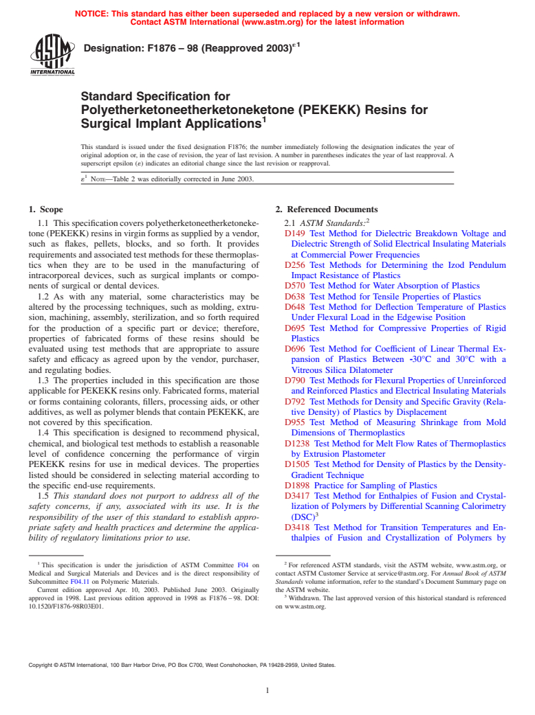 ASTM F1876-98(2003)e1 - Standard Specification for Polyetherketoneetherketoneketone (PEKEKK) Resins for Surgical Implant Applications (Withdrawn 2012)