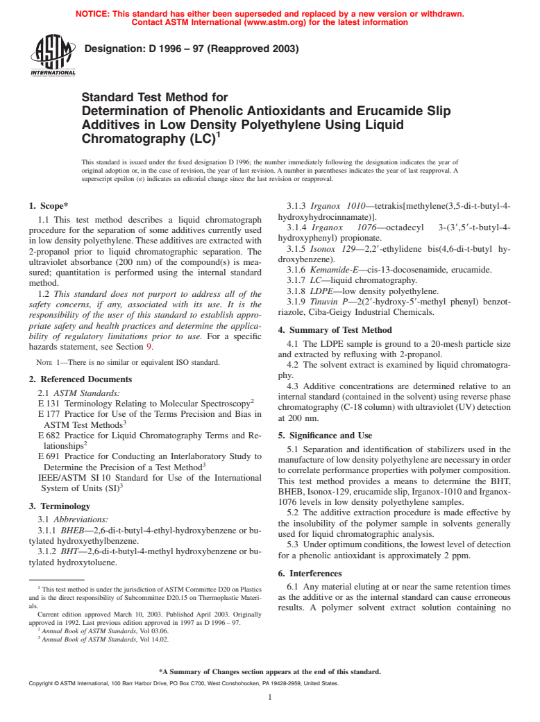 ASTM D1996-97(2003) - Standard Test Method for Determination of Phenolic Antioxidants and Erucamide Slip Additives in Low Density Polyethylene Using Liquid Chromatography (LC) (Withdrawn 2009)