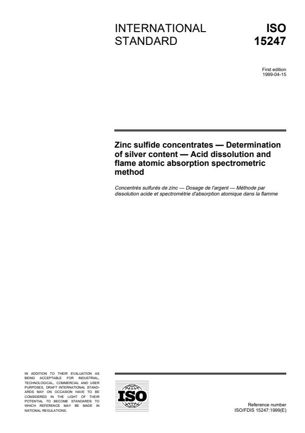 ISO 15247:1999 - Zinc sulfide concentrates -- Determination of silver content -- Acid dissolution and flame atomic absorption spectrometric method