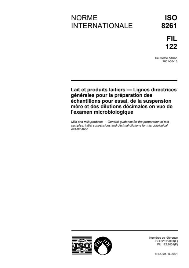 ISO 8261:2001 - Lait et produits laitiers -- Lignes directrices générales pour la préparation des échantillons pour essai, de la suspension mere et des dilutions décimales en vue de l'examen microbiologique