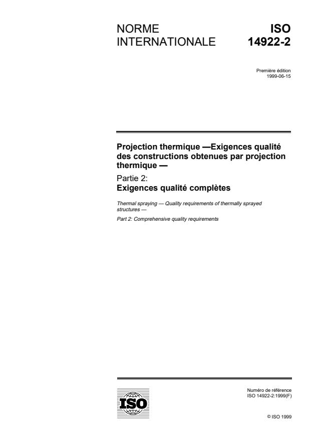 ISO 14922-2:1999 - Projection thermique -- Exigences qualité des constructions obtenues par projection thermique