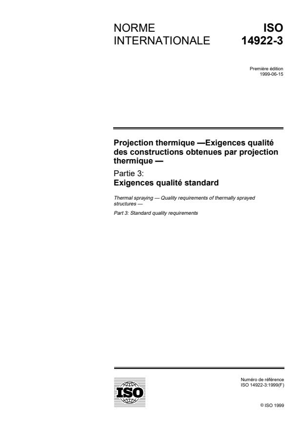 ISO 14922-3:1999 - Projection thermique -- Exigences qualité des constructions obtenues par projection thermique