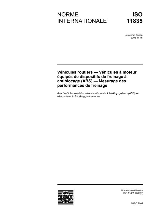 ISO 11835:2002 - Véhicules routiers -- Véhicules a moteur équipés de dispositifs de freinage a antiblocage (ABS) -- Mesurage des performances de freinage