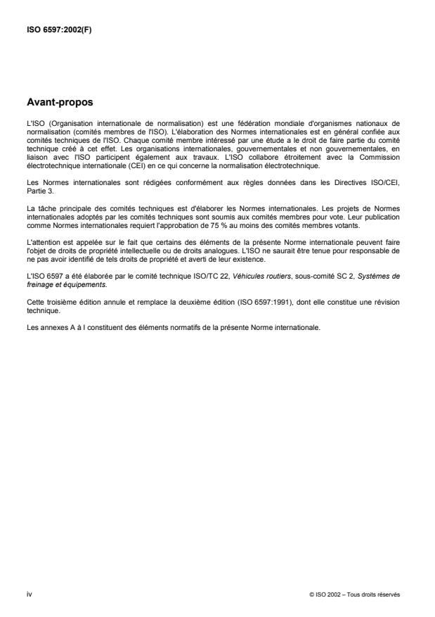 ISO 6597:2002 ISO 6597:2002 - Véhicules routiers -- Véhicules a moteur avec dispositif de freinage hydraulique avec et sans dispositif antiblocage -- Mesurage des performances de freinage - Page 4 preview