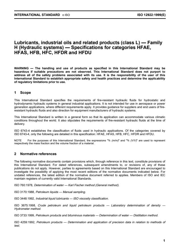 ISO 12922:1999 - Lubricants, industrial oils and related products (class L) -- Family H (Hydraulic systems) -- Specifications for categories HFAE, HFAS, HFB, HFC, HFDR and HFDU
