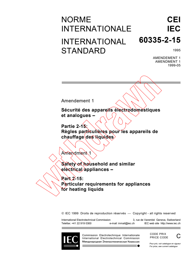 IEC 60335-2-15:1995/AMD1:1999 - Amendment 1 - Safety of household and similar electrical appliances - Part 2-15: Particular requirements for appliances for heating liquids
Released:5/31/1999