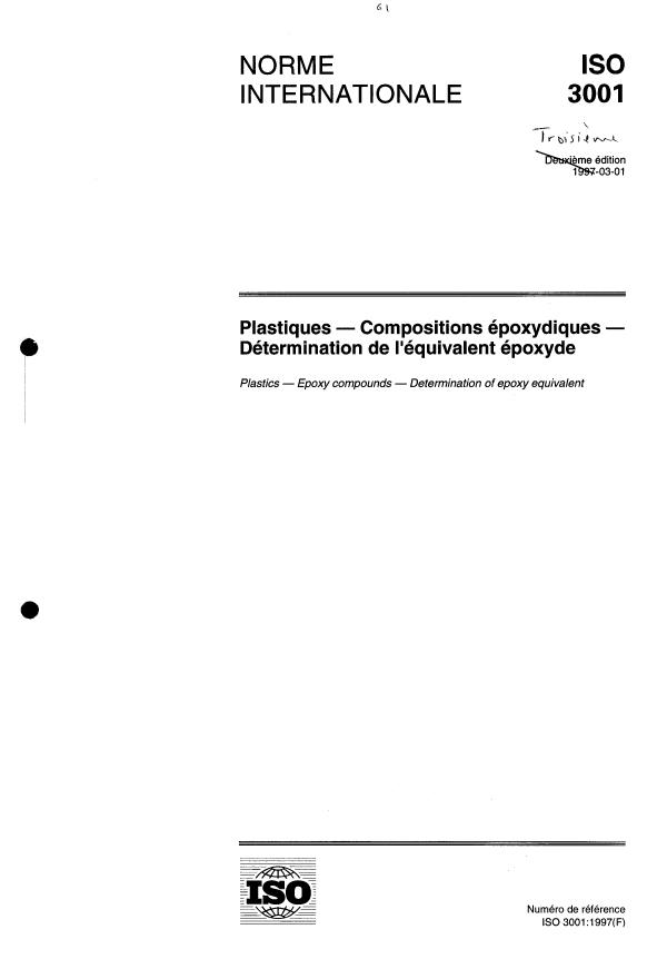 ISO 3001:1997 - Plastiques -- Compositions époxydiques -- Détermination de l'équivalent époxyde