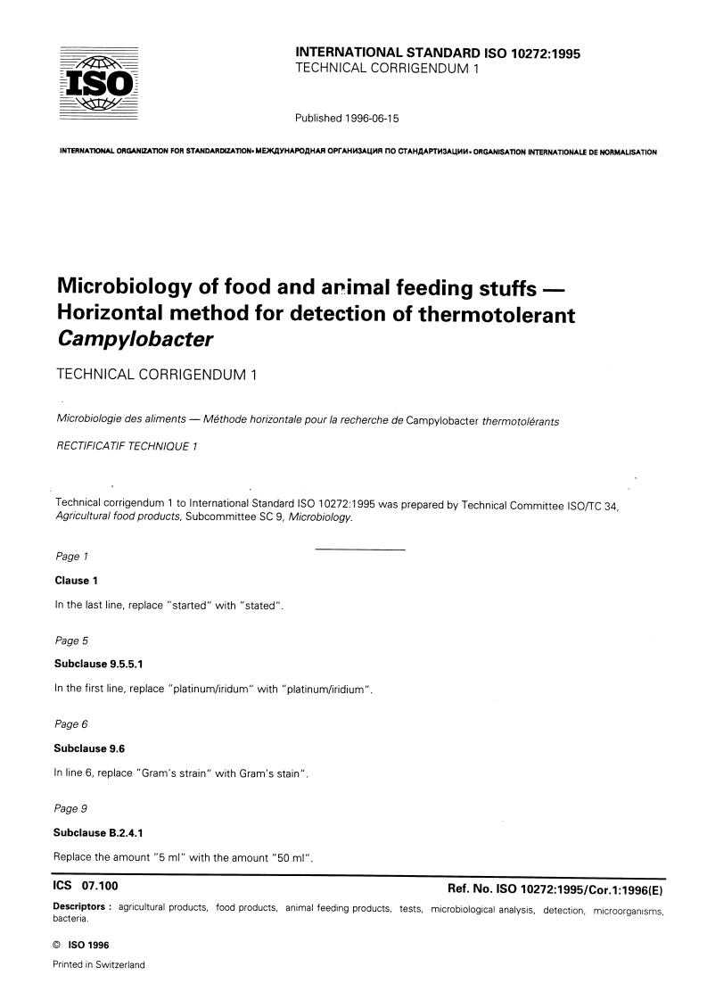 ISO 10272:1995/Cor 1:1996 - Microbiology of food and animal feeding stuffs — Horizontal method for detection of thermotolerant Campylobacter — Technical Corrigendum 1
Released:6/6/1996