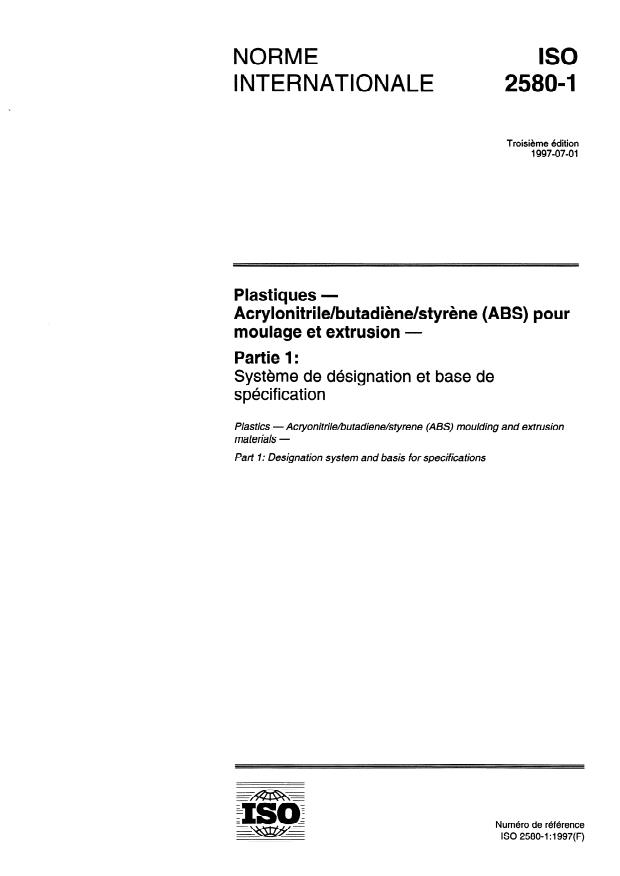 ISO 2580-1:1997 - Plastiques -- Acrylonitrile/butadiene/styrene (ABS) pour moulage et extrusion