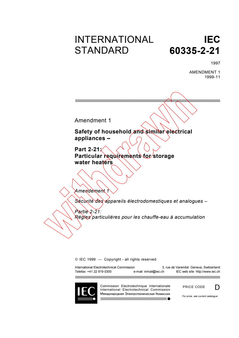 IEC 60335-2-21:1997/AMD1:1999 - Amendment 1 - Safety of household and similar electrical appliances - Part 2-21: Particular requirements for storage water heaters
Released:11/18/1999
Isbn:2831850312