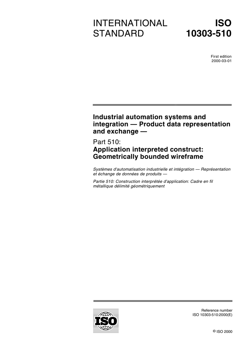 ISO 10303-510:2000 - Industrial automation systems and integration — Product data representation and exchange — Part 510: Application interpreted construct: Geometrically bounded wireframe
Released:24. 02. 2000