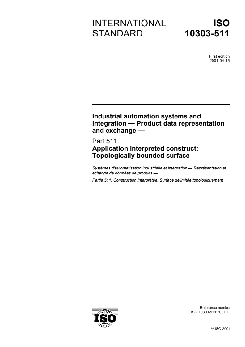 ISO 10303-511:2001 - Industrial automation systems and integration — Product data representation and exchange — Part 511: Application interpreted construct: Topologically bounded surface
Released:19. 04. 2001